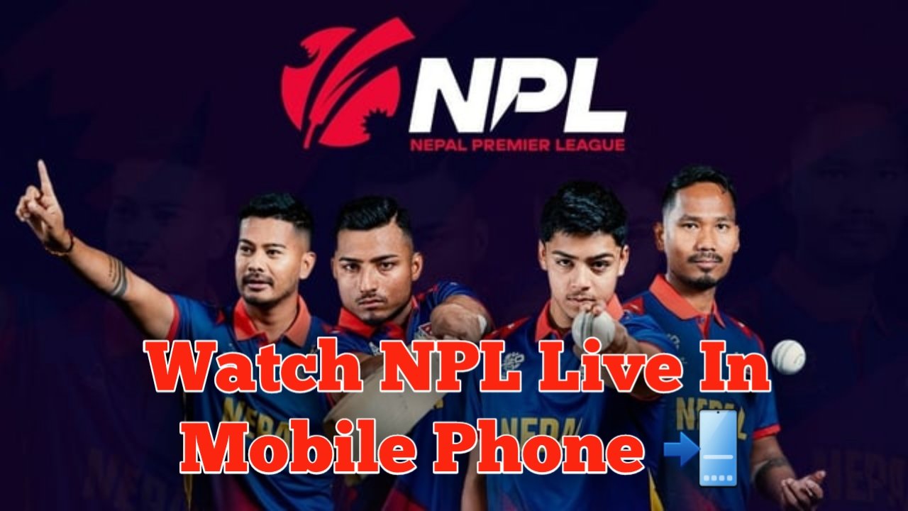 How to watch Nepal Premier league (NPL) live 2024? Nepal Premier League